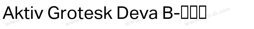 Aktiv Grotesk Deva B字体转换